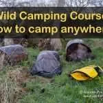 Wild Camping Course. How to camp anywhere.